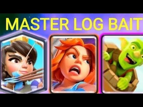 Mastering Log Bait : How To Win With The Most Versatile Deck In Clash Royale