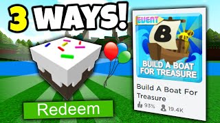 3 WAYS TO CLAIM FREE CAKE!! | Build a boat for Treasure ROBLOX