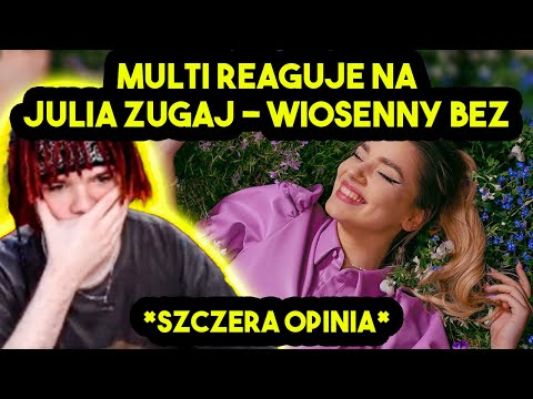 MULTI reaguje na JULIA ŻUGAJ - WIOSENNY BEZ *szczera opinia*