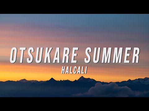 Halcali - Otsukare Summer (Lyrics)