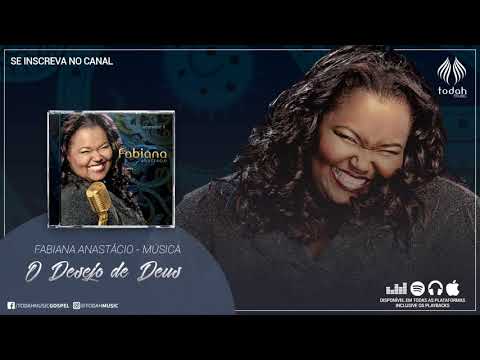 O Desejo De Deus - Fabiana Anastácio