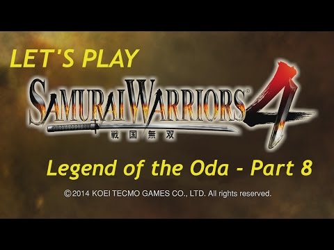 Let's Play Samurai Warriors 4: Legend of the Oda - Part 8