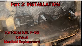 2011-2014 Ford F-150 Passenger Side Exhaust Manifold Replacement Part 2: Installation
