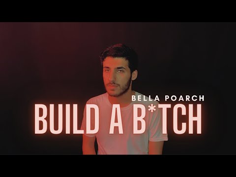 Bella Poarch - Build a Bitch (COVER) (Male Version) (Lyric Video)