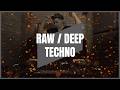 RAW / DEEP TECHNO | MIX 056 | 138-145BPM