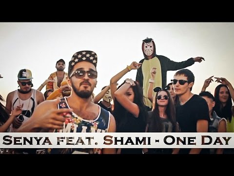Shami feat. Senya - One Day / Official video