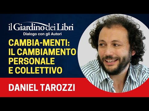 Webinar Gratuito con Daniel Tarozzi: Cambia-Menti: il cambiamento personale e collettivo