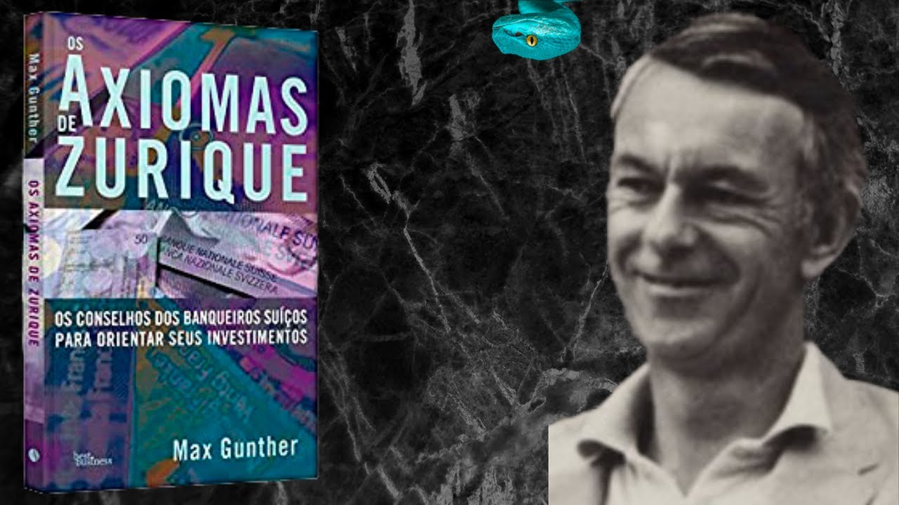 OS AXIOMAS DE ZURIQUE - MAX GUNTHER - AUDIOBOOK COMPLETO EM PT (OS CONSELHOS DOS BANQUEIROS SUÍÇOS)