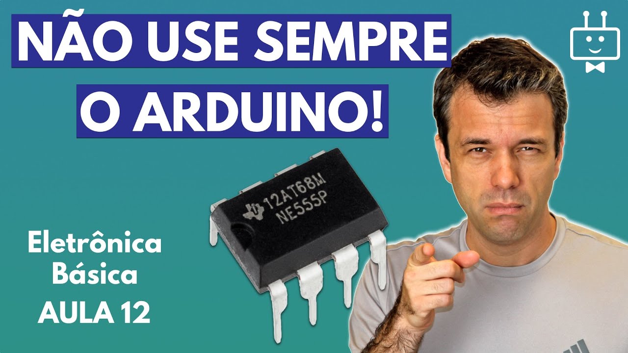SIMPLIFIQUE AS COISAS! Aprenda a usar o CI Temporizador 555! Eletrônica Básica