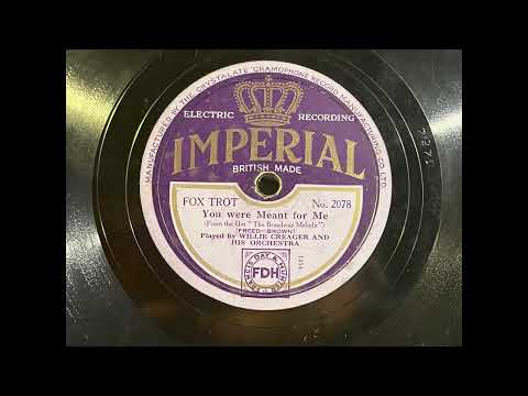 1929 WILLIE CREAGER - You Were Meant For Me IMPERIAL 10" 2078