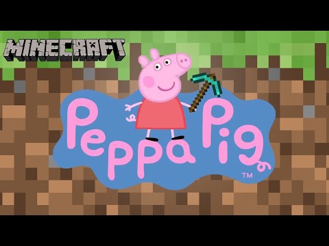Peppa Pig Plays Minecraft Again