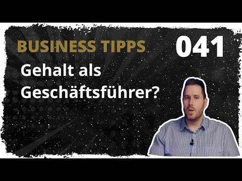 Gehalt als Geschäftsführer? - business tipps [041]
