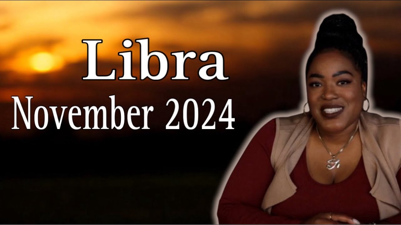 LIBRA “Change of Pace” | NOVEMBER 2024 | Psychic Tarot Reading