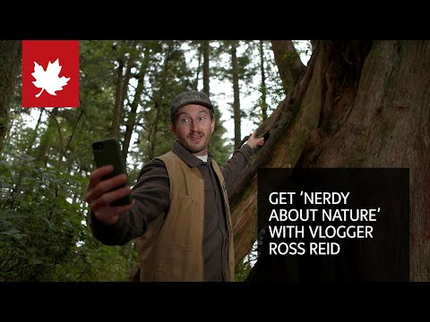 Get 'nerdy about nature' with Canadian vlogger Ross Reid