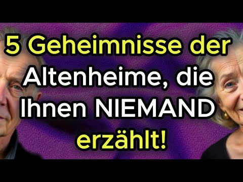 ❗ Die dunkle Wahrheit über Altenheime: 5 geheime Wahrheiten über Pflegeheime, die Sie wissen müssen!