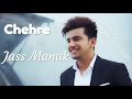 Chehre Jass MANAK New Song Latest Punjabi Song 2018 Geet Mp3