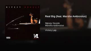 Nipsey Hussle feat  Marsha Ambrosius - Real Big