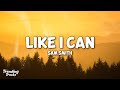 Sam Smith - Like I Can (Lyrics) 
