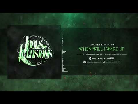 Idols and Illusions - When Will I Wake Up (OFFICIAL AUDIO)