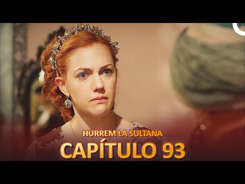 Hurrem La Sultana Capitulo 93 (Versión Larga)