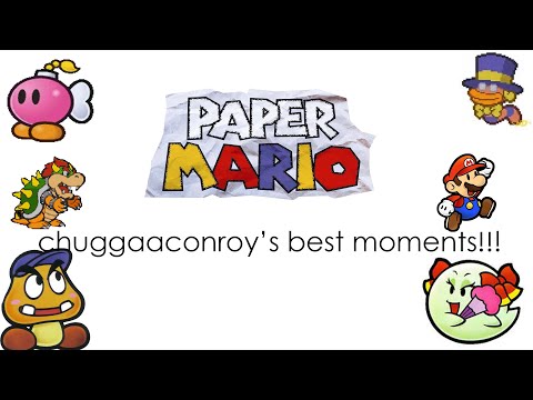 Chuggaaconroy - Best Of/Funniest Moments of Paper Mario