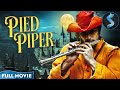 Pied Piper Broken Promises Dark Revenge Adventure Fantasy Full Movie