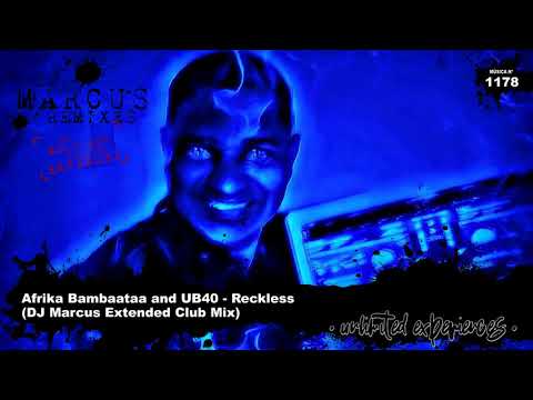 Afrika Bambaataa and UB40 - Reckless (DJ Marcus Extended Club Mix)