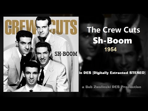 The Crew-Cuts – Sh-Boom – 1954 [DES STEREO]