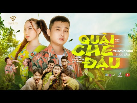 Quãi chè đậu - Trương Vinh