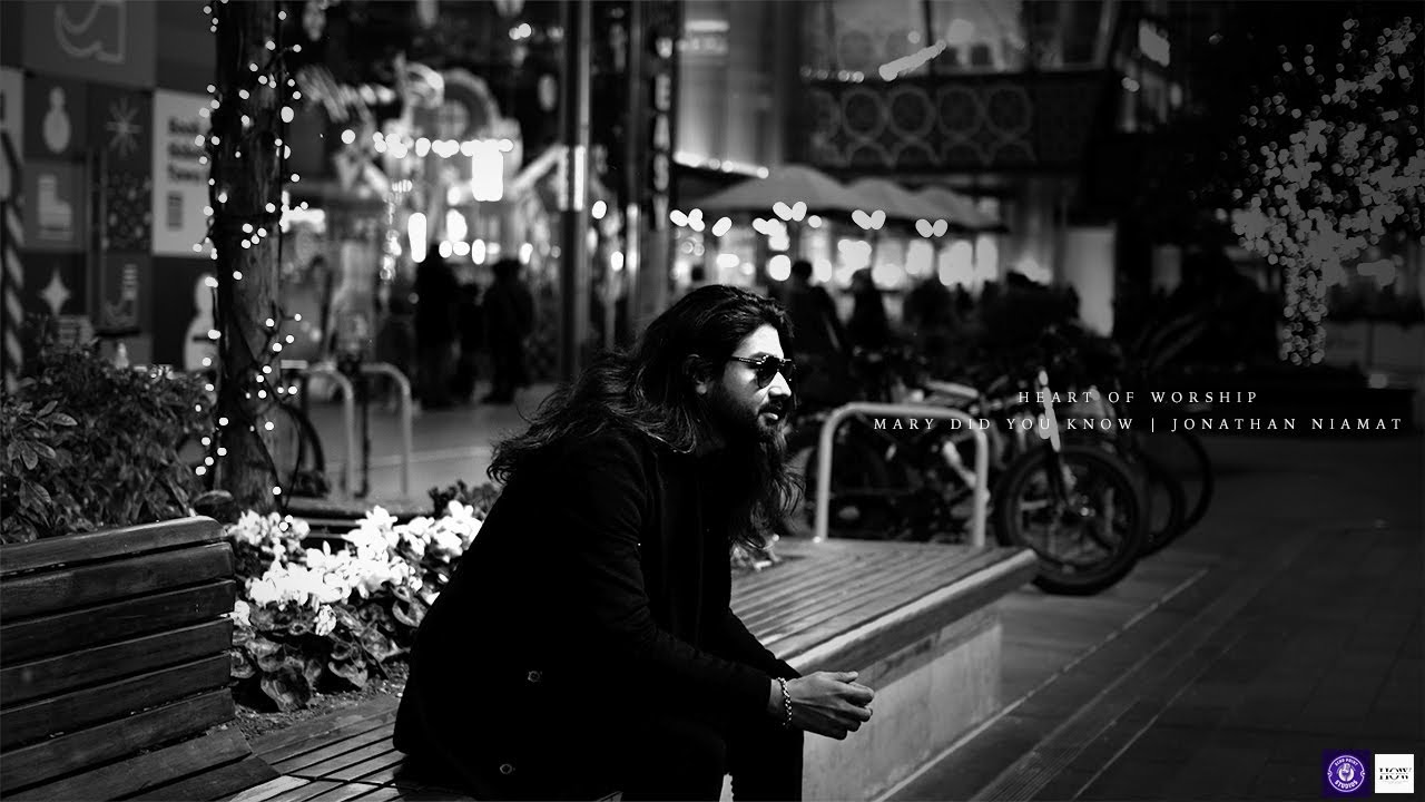 Cover Mary Did You know | Jonathan Niamat | Heart Of Worship