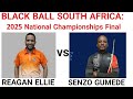 FINAL SENZO Vs REAGAN South Africa Blackball National Championships 2025