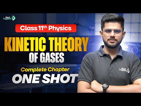 Kinetic Theory of Gases Class 11 Physics ONE SHOT | 11th Physics Chapter 12 Revision | CBSE 2026