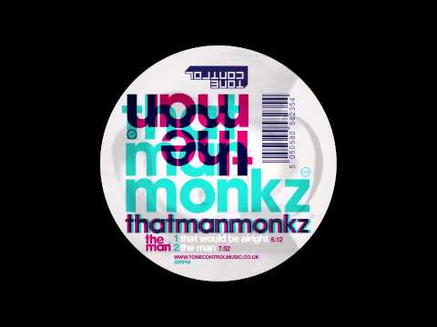 thatmanmonkz - The Man