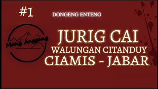 Download lagu Dongeng Sunda Mang Anggang. Jurig Cai Walungan Citanduy Eps.1 mp3