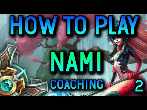 HOW TO PLAY NAMI SUPPORT S8 - Coaching Gold 3 - League of Legends