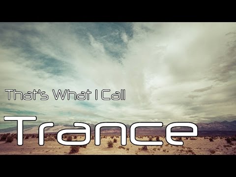 That's What I Call Trance - April 2015 - Best of Trance in the Mix / Nonstop Trance Mix