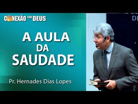 The lesson of longing - Pr Hernandes Dias Lopes