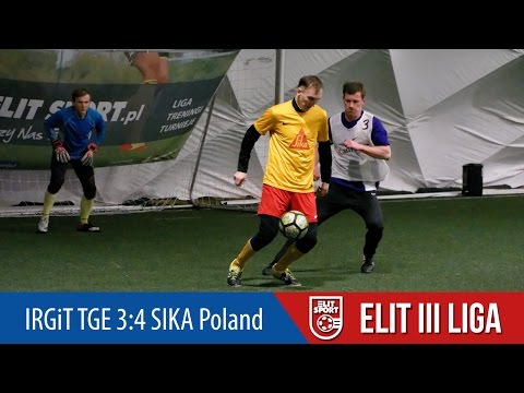 IRGiT TGE 3:4 SIKA Poland - ELIT III Liga ZIMA 2017