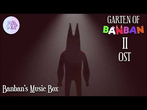 Garten of Banban 2 OST - Banban's Music Box - YouTube