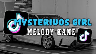Download lagu DJ MYSTERIUOS GIRL X MELODY KANE SLOW VIRAL TIKTOK mp3