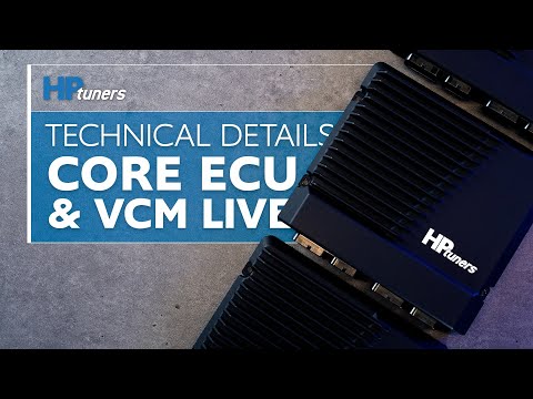 All The Technical Details of CORE ECU and VCM Live | HP Tuners