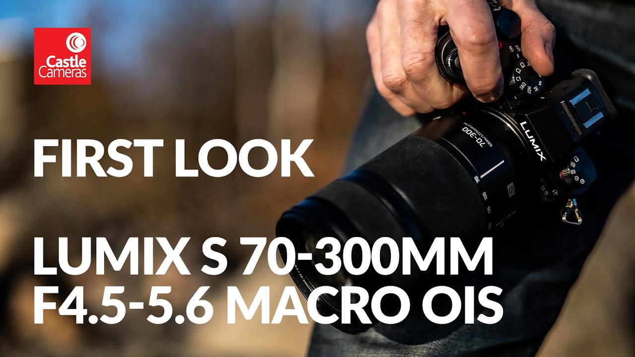 Lumix S 70-300mm f4.5-5.6 Macro OIS – Hands-on first look