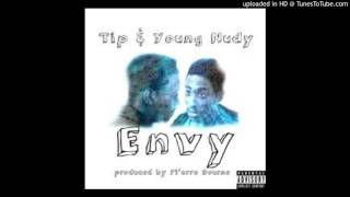 Tip ft Young Nudy- Envy (Prod.By Pierre Bourne)