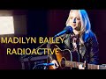 MADILYN BAILEY "Radioactive" Cover from ...