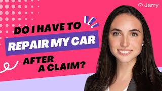 Do I Have to Repair My Car After a Claimable Accident?