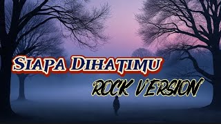 Download lagu Siapa Dihatimu - Rahmat | Rock Version by Muhammad Torik | Lagu Malaysia Versi Rock Terbaru 2025 mp3