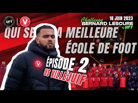 CHALLENGE BERNARD LESCURE - EPISODE 2 : US VILLEJUIF :"IL FAUT REDORER LE BLASON DES CLUBS AMATEURS"