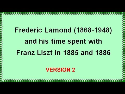 VERSION 2: Frederic Lamond's Life & Time with Franz Liszt by David Pentecost