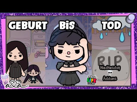 GEBURT bis TOD der WEDNESDAY ADDAMS 💀 Toca Boca Story 💜 Alles Ava Gaming