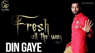 Garry Sandhu  Din Gaye  Latest Punjabi Songs 2014
